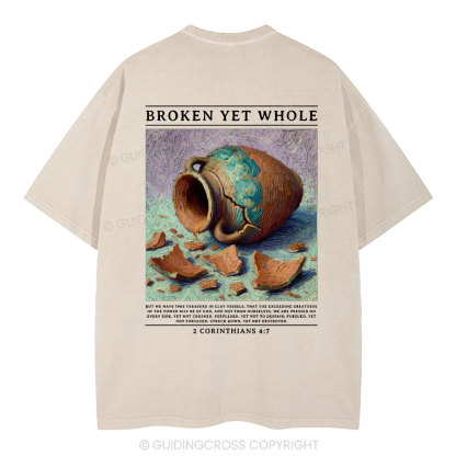 Broken Yet Whole Christian Washed T-Shirt