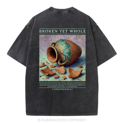 Broken Yet Whole Christian Washed T-Shirt