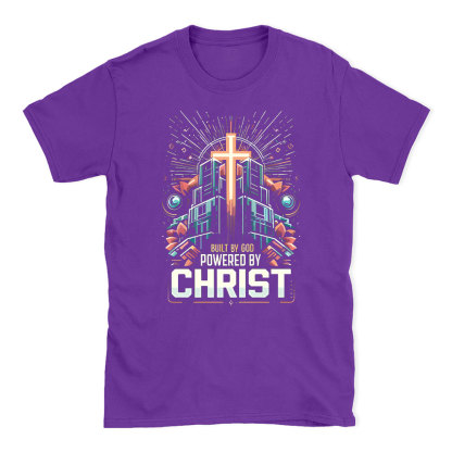 Built By God Powered By Christ Christian T-Shirt