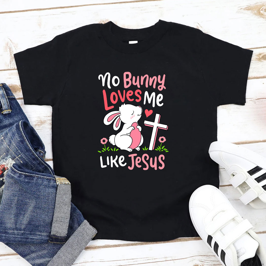 Bunny Loves Me Like Jesus Christian Kids T-Shirt
