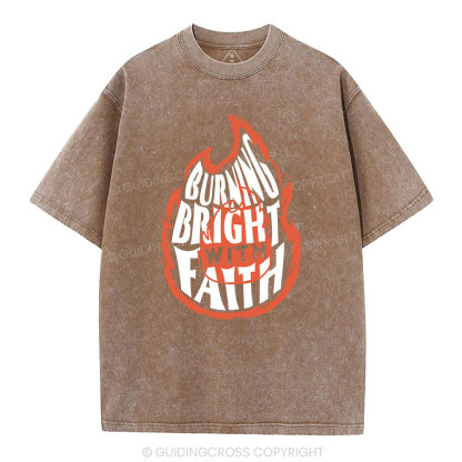 Burning Bright With Faith Christian Washed T-Shirt