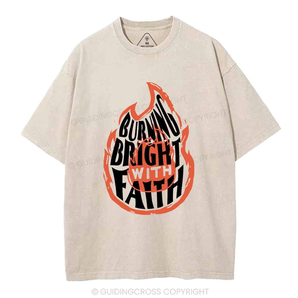 Burning Bright With Faith Christian Washed T-Shirt
