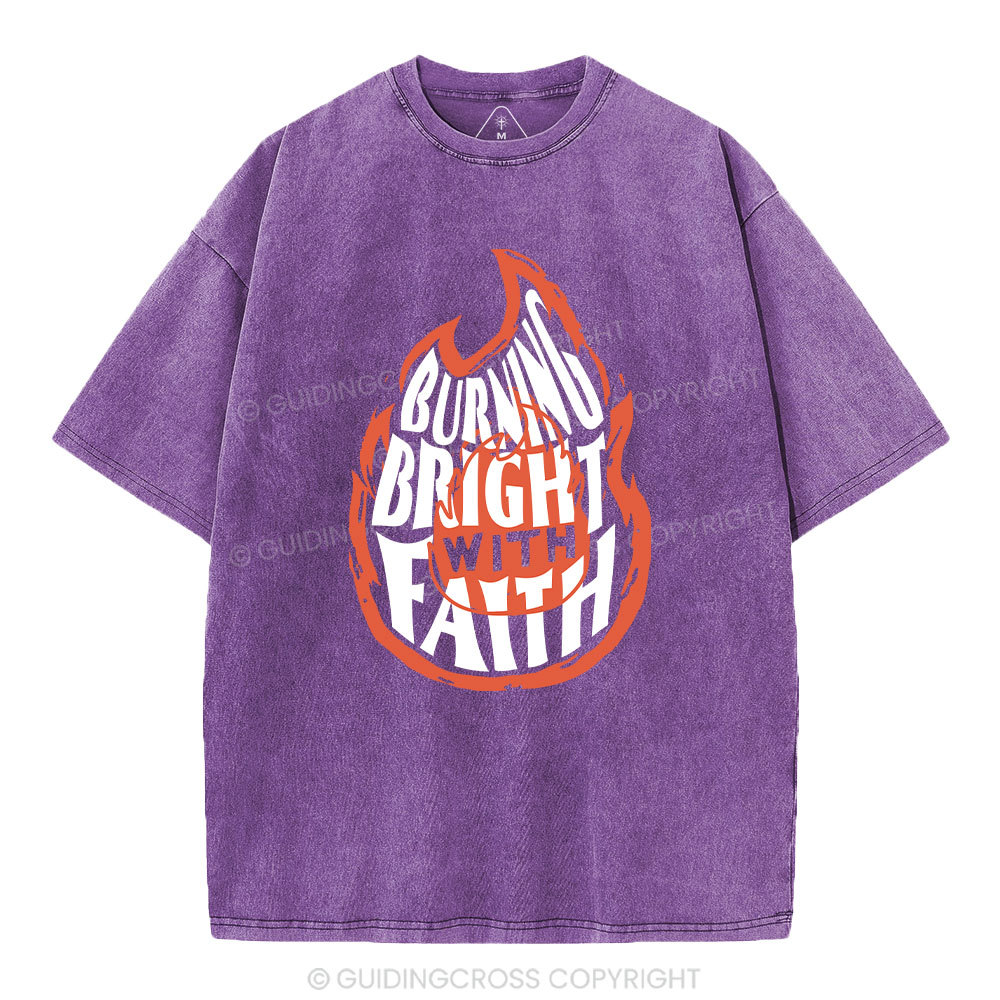 Burning Bright With Faith Christian Washed T-Shirt