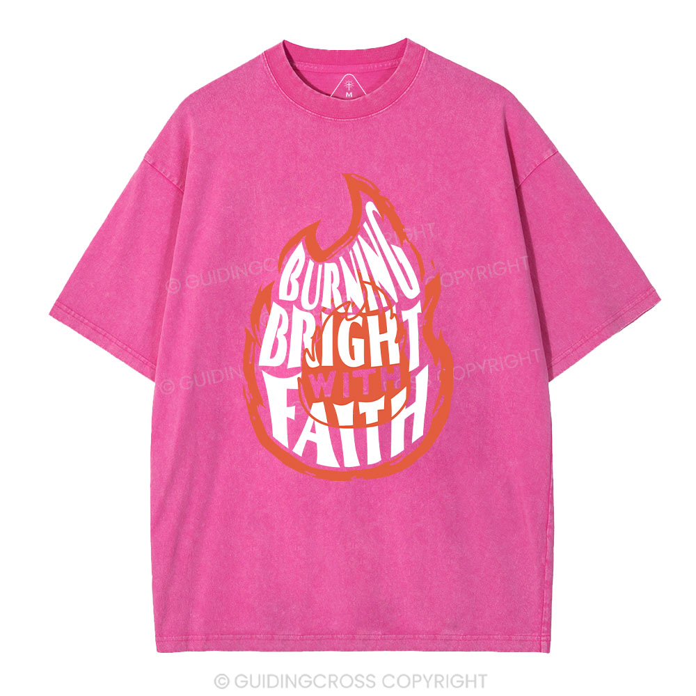 Burning Bright With Faith Christian Washed T-Shirt