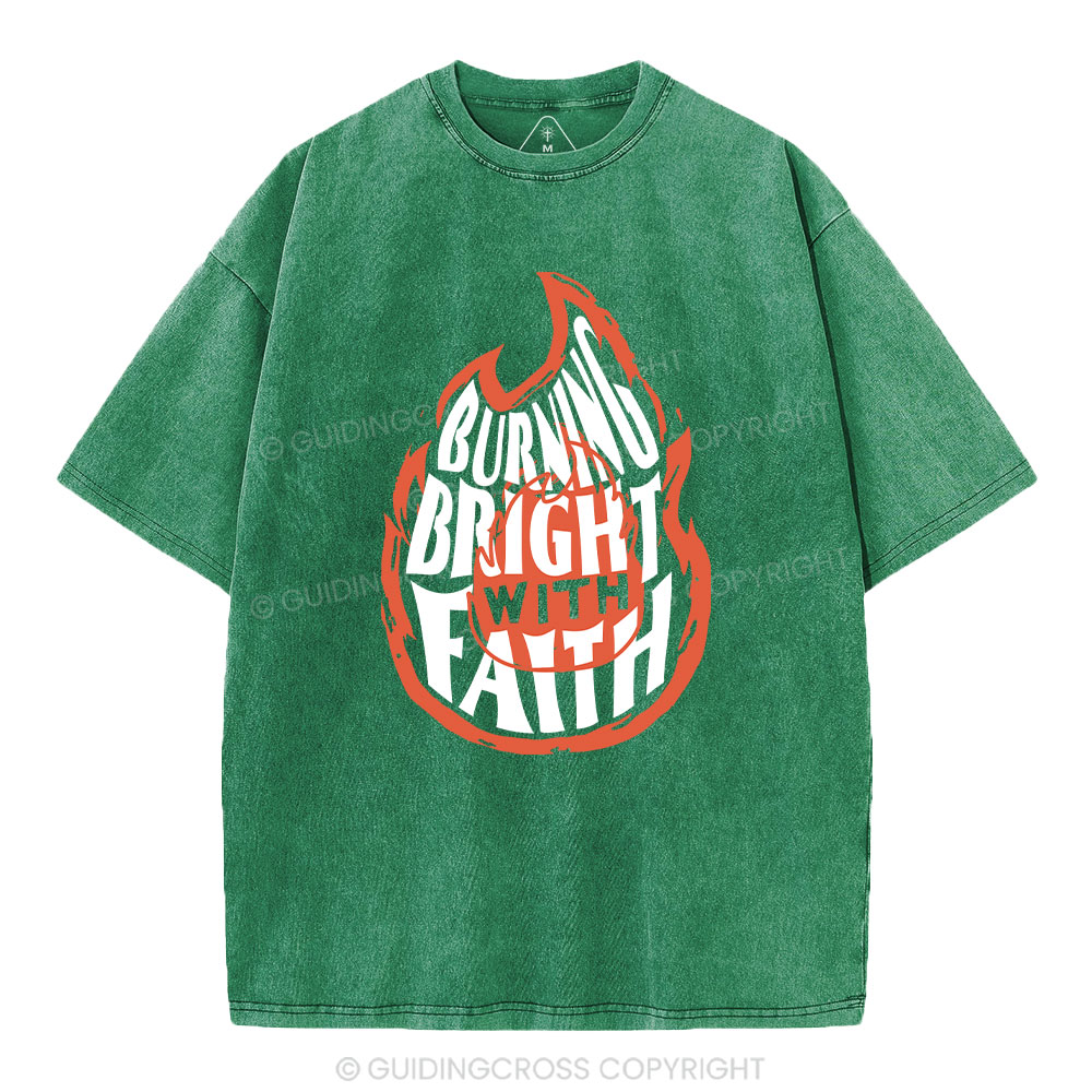 Burning Bright With Faith Christian Washed T-Shirt