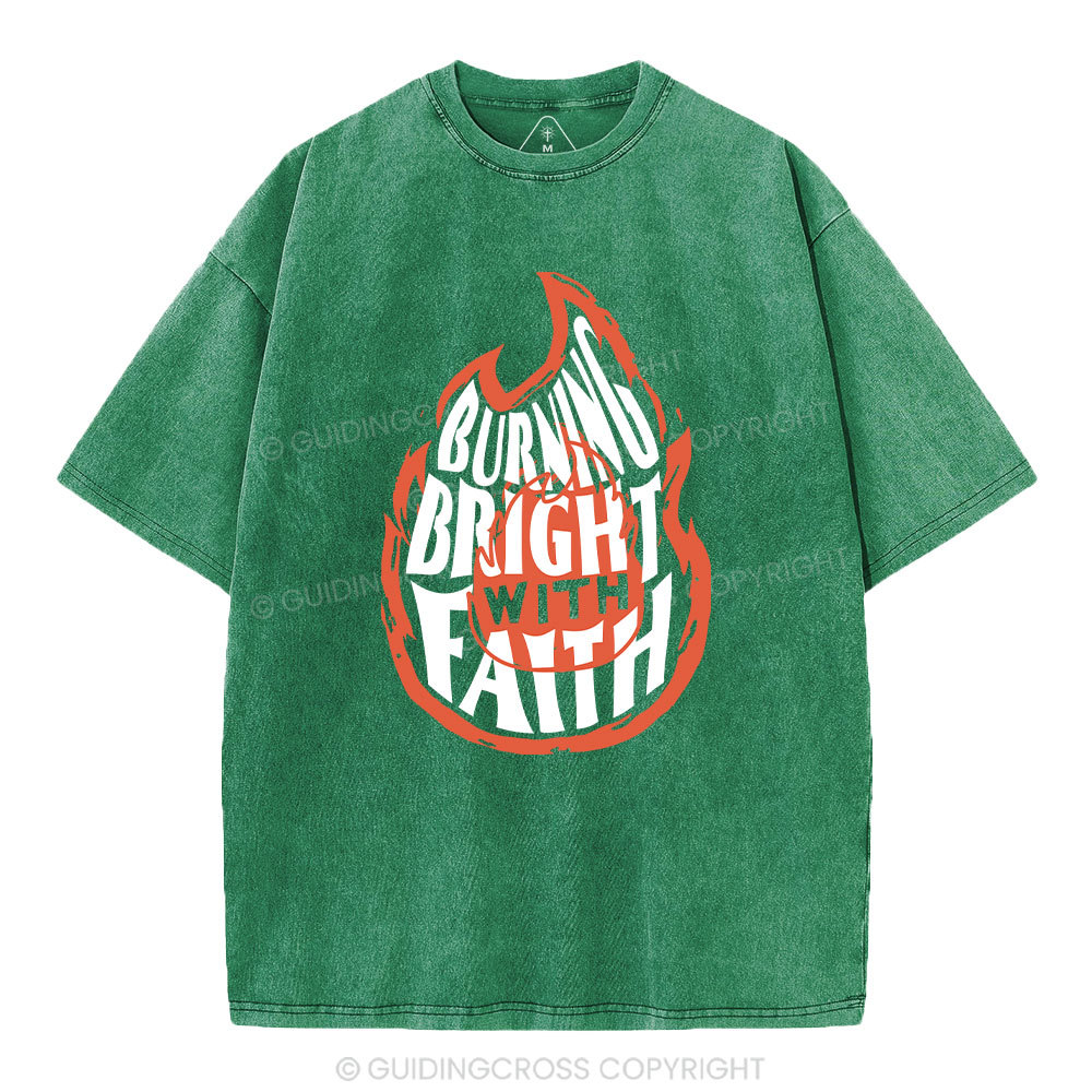 Burning Bright With Faith Christian Washed T-Shirt