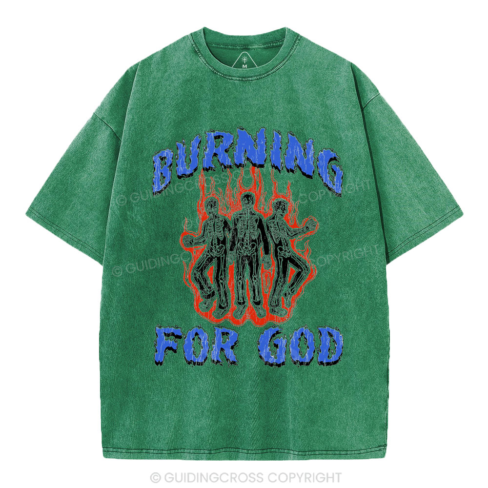 Burning For God Christian Washed T-Shirt