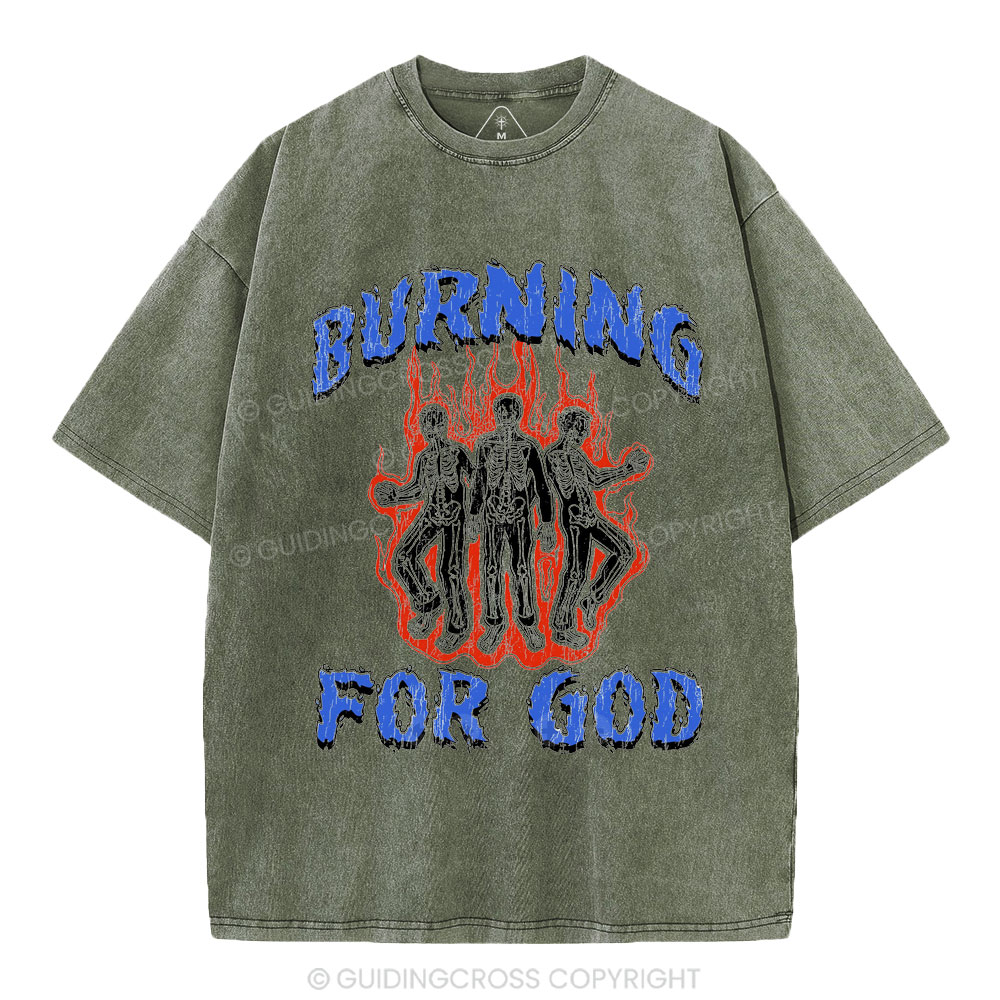 Burning For God Christian Washed T-Shirt