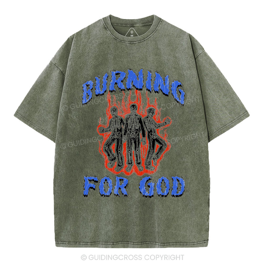 Burning For God Christian Washed T-Shirt