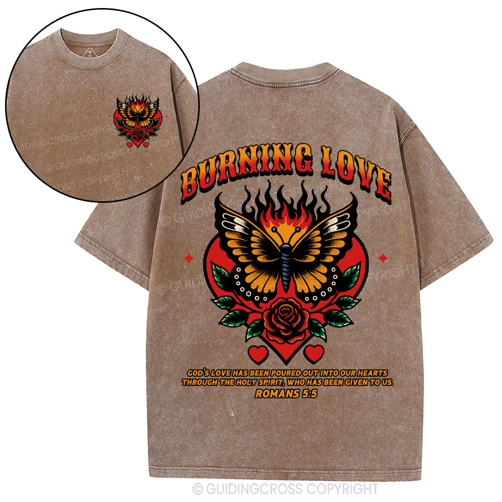 Burning Love Of God Christian Washed T-Shirt