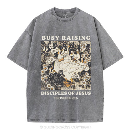 Busy Raising Disciples Christian Washed T-Shirt