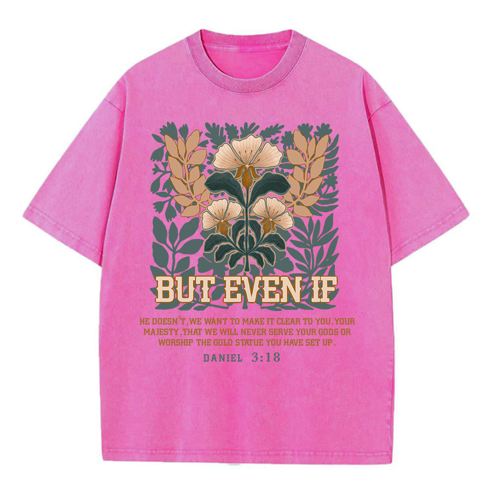 But Even If Christian Washed T-Shirt
