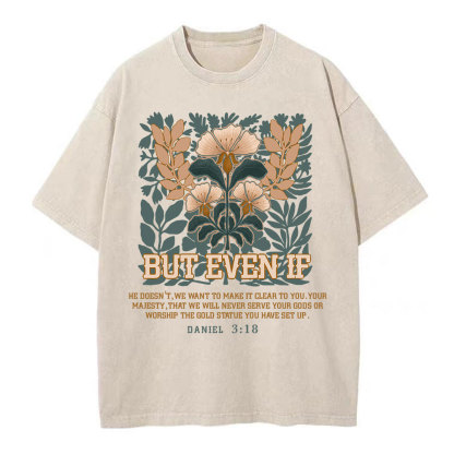 But Even If Christian Washed T-Shirt