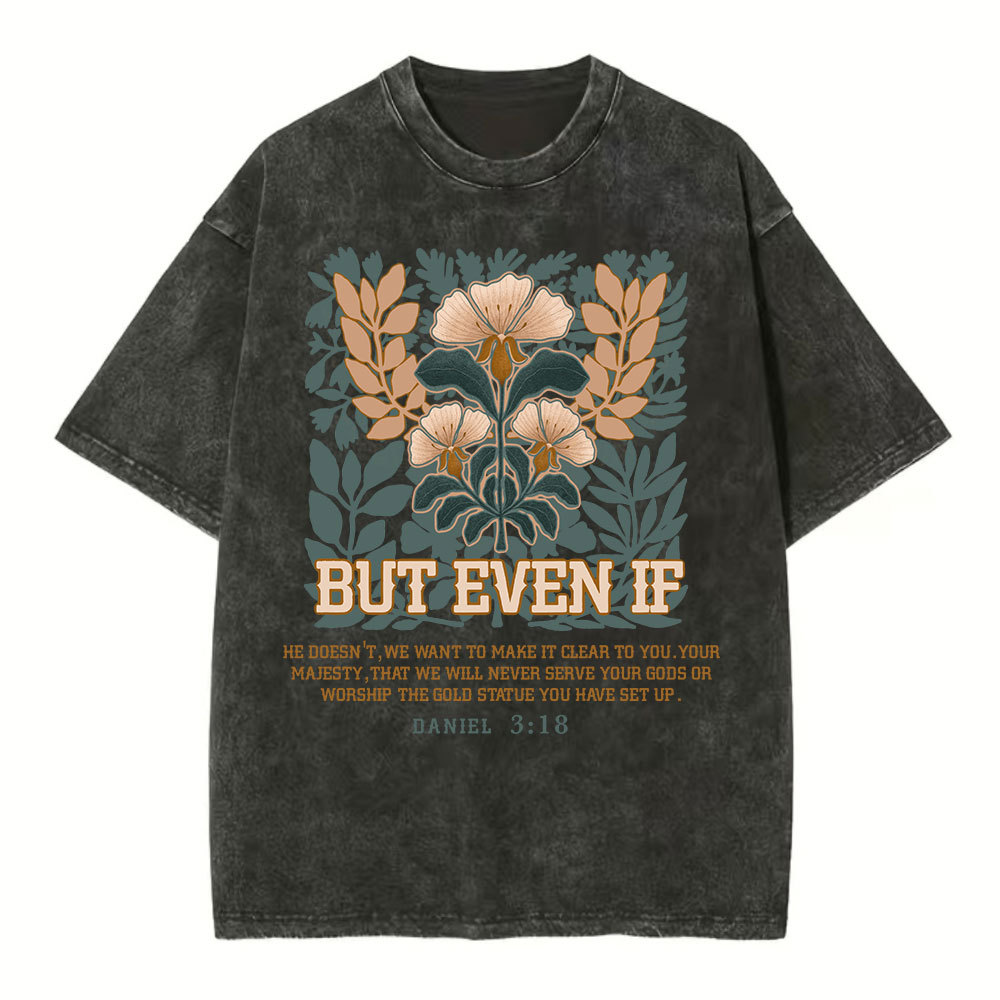 But Even If Christian Washed T-Shirt
