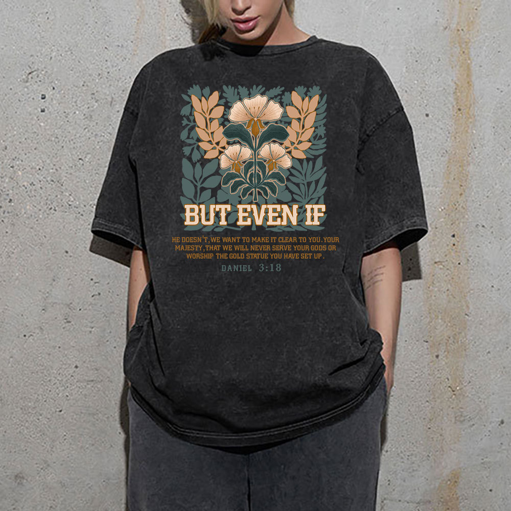 But Even If Christian Washed T-Shirt