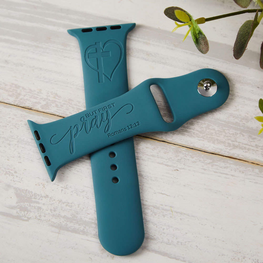 But First Pray Watch Band