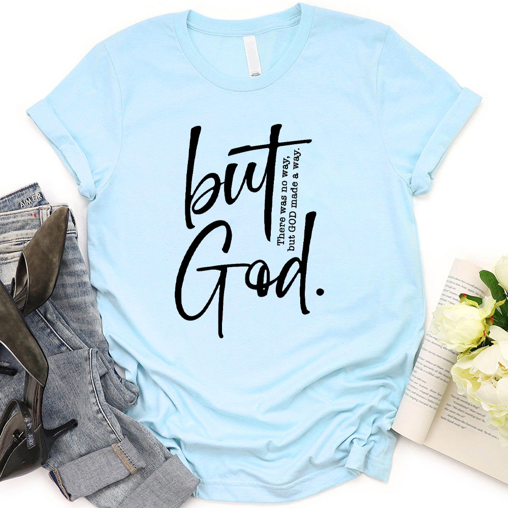 But God Christian T-Shirt
