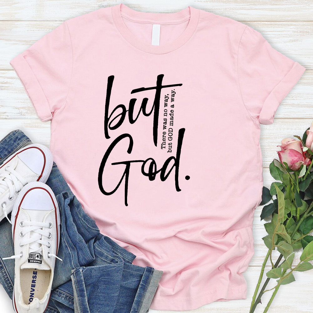 But God Christian T-Shirt