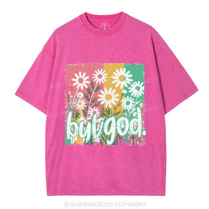 But God Christian Washed T-Shirt