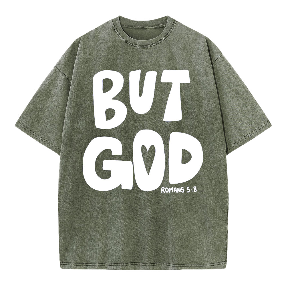 But God Chrsitian Washed T-Shirt