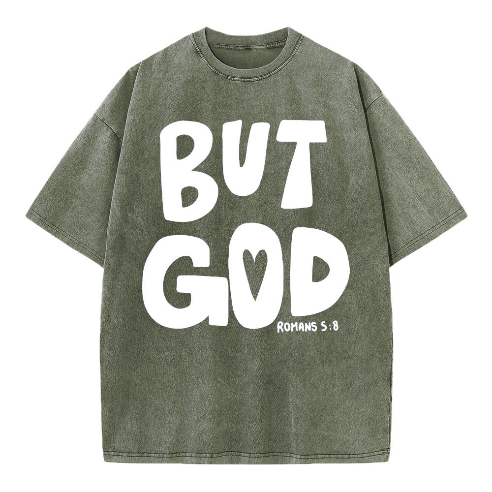 But God Chrsitian Washed T-Shirt