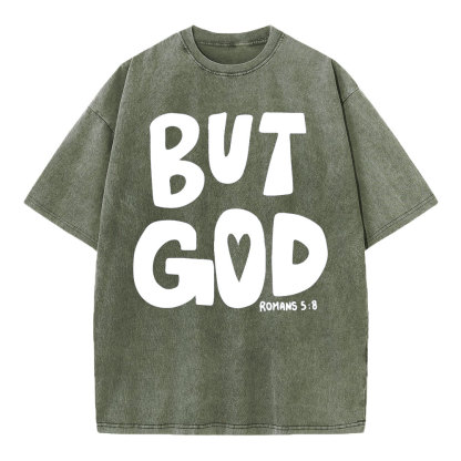 But God Chrsitian Washed T-Shirt