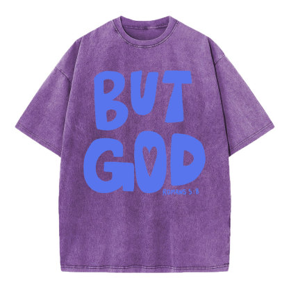 But God Chrsitian Washed T-Shirt