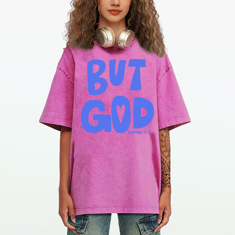 But God Chrsitian Washed T-Shirt