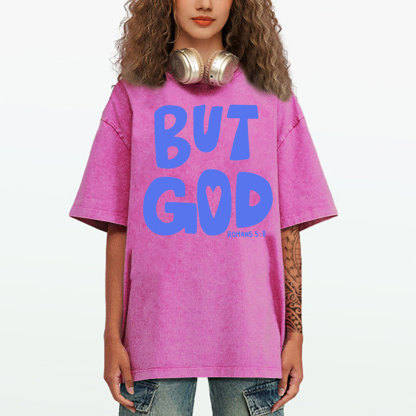 But God Chrsitian Washed T-Shirt