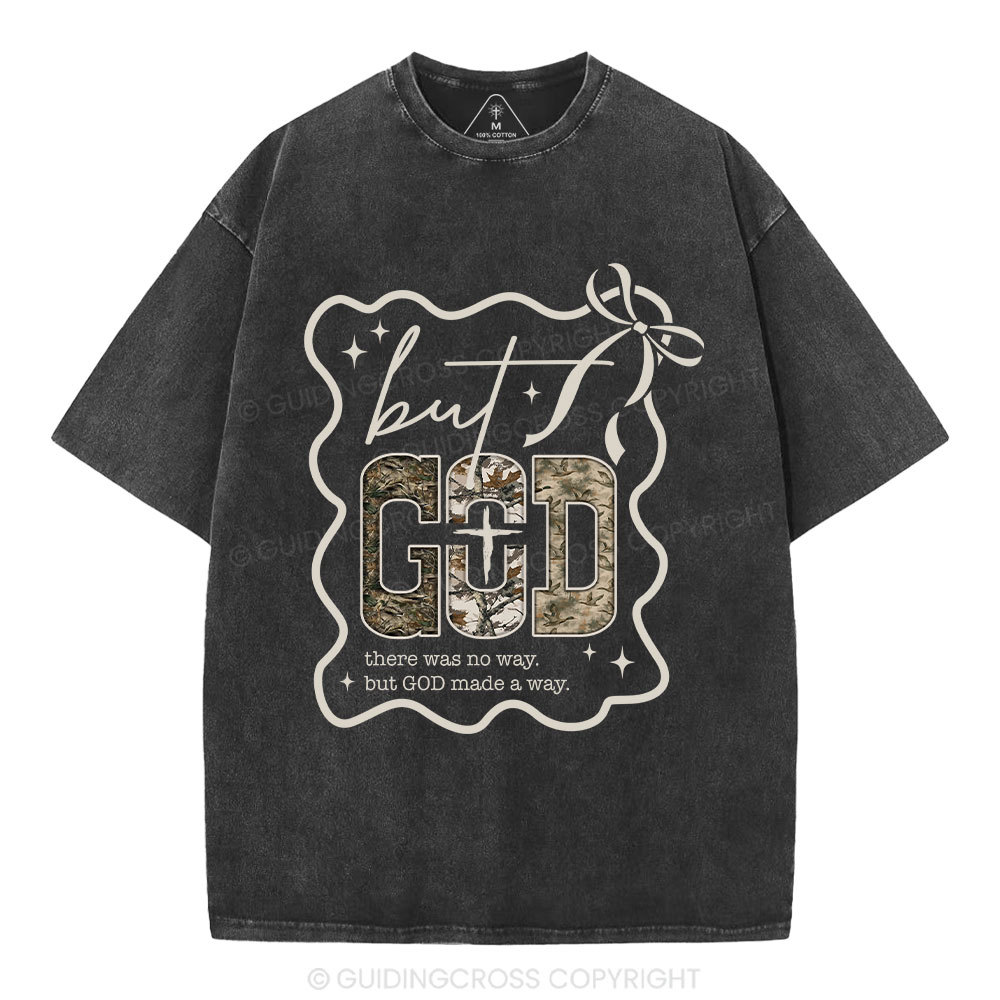 But God Made A Way Christian Washed T-Shirt