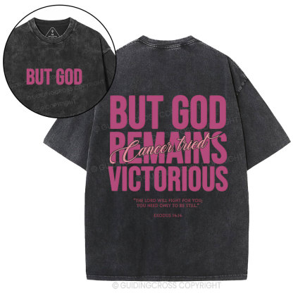 But God Remains Victorious Christian Washed T-Shirt