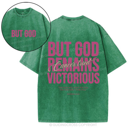 But God Remains Victorious Christian Washed T-Shirt