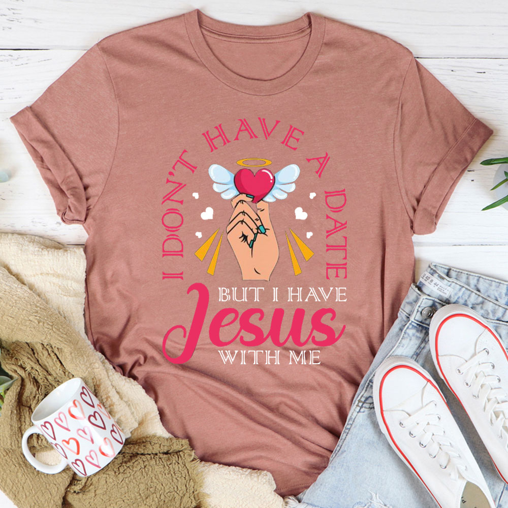 But I Have Jesus With Me Christian T-Shirt
