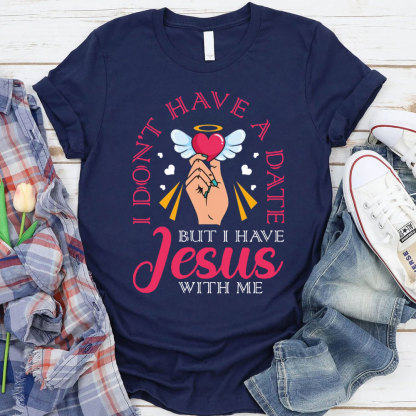 But I Have Jesus With Me Christian T-Shirt