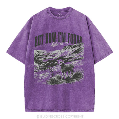 But Now I'm Found Christian Washed T-Shirt