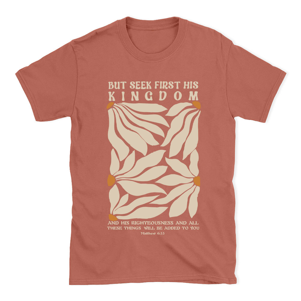 But Seek First His Kindom Boho Christian T-Shirt