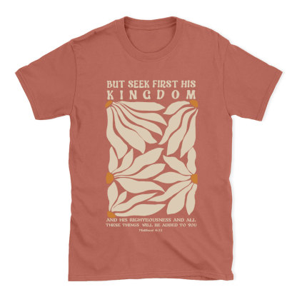 But Seek First His Kindom Boho Christian T-Shirt