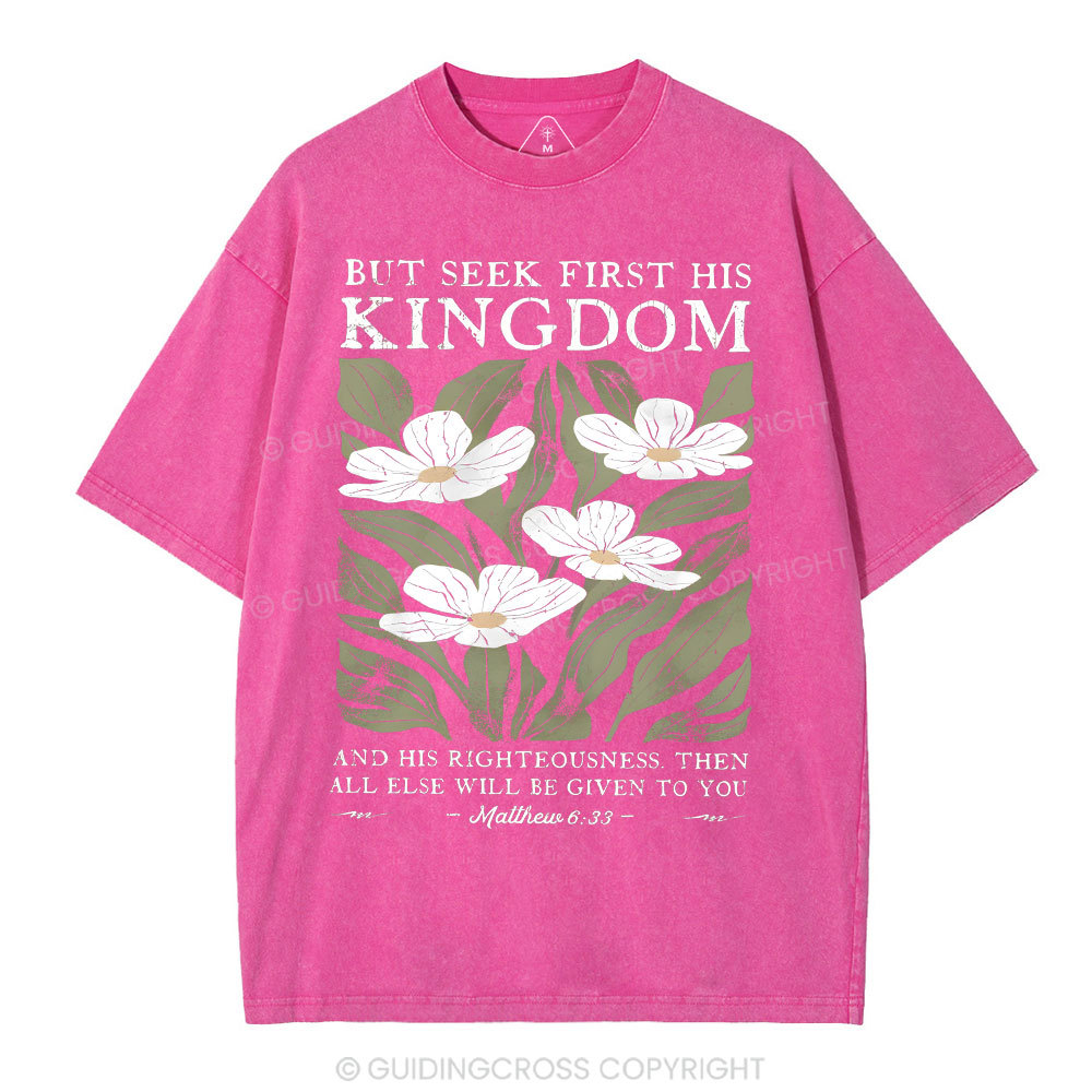 But Seek First His Kingdom Christian Washed T-Shirt