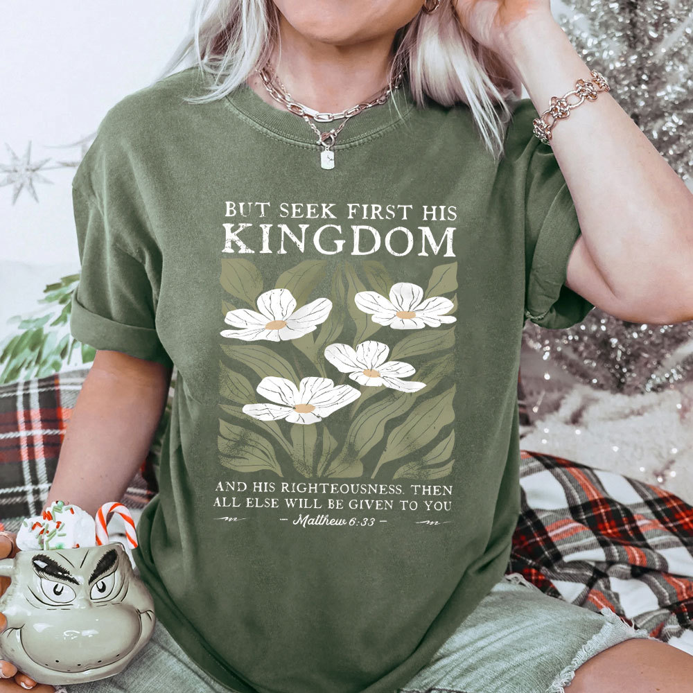 But Seek First His Kingdom Christian Washed T-Shirt
