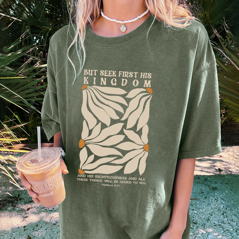 But Seek First His Kingdom Christian Washed T-Shirt
