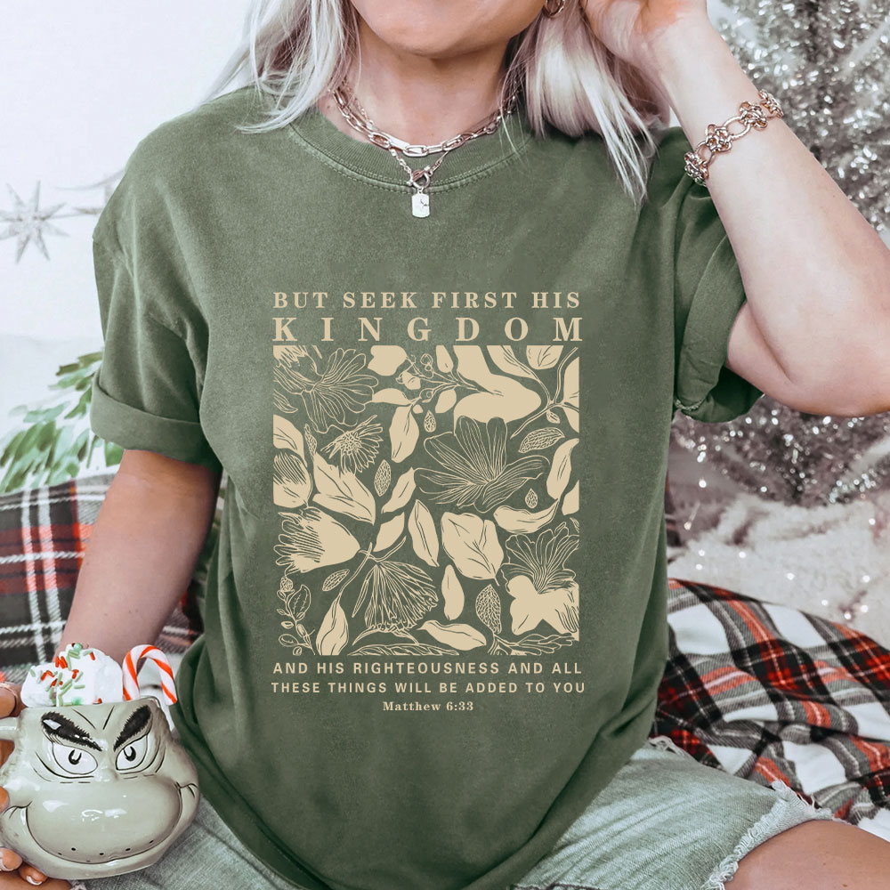 But Seek First His Kingdom Christian Washed T-Shirt