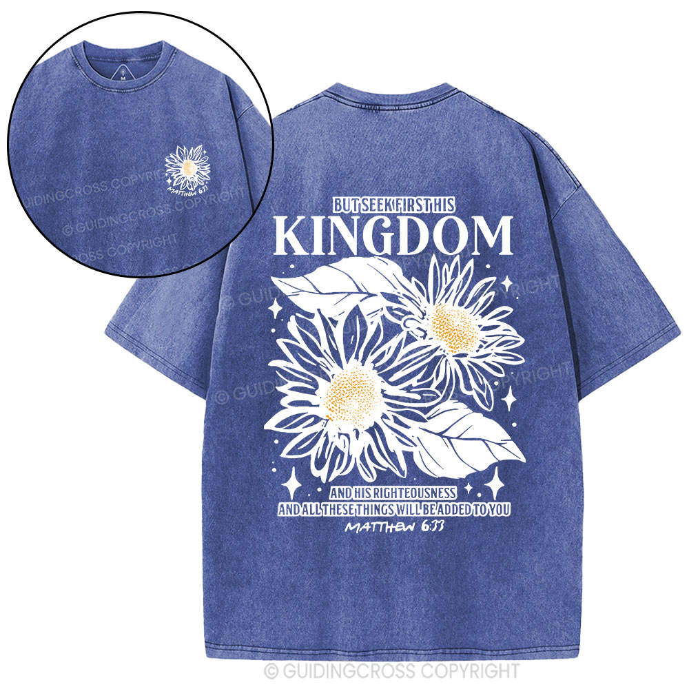 But Seek First His Kingdom Christian Washed T-Shirt