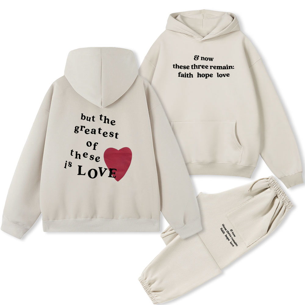 But The Greatest Of These Is Love Christian Fleece Hoodie Set