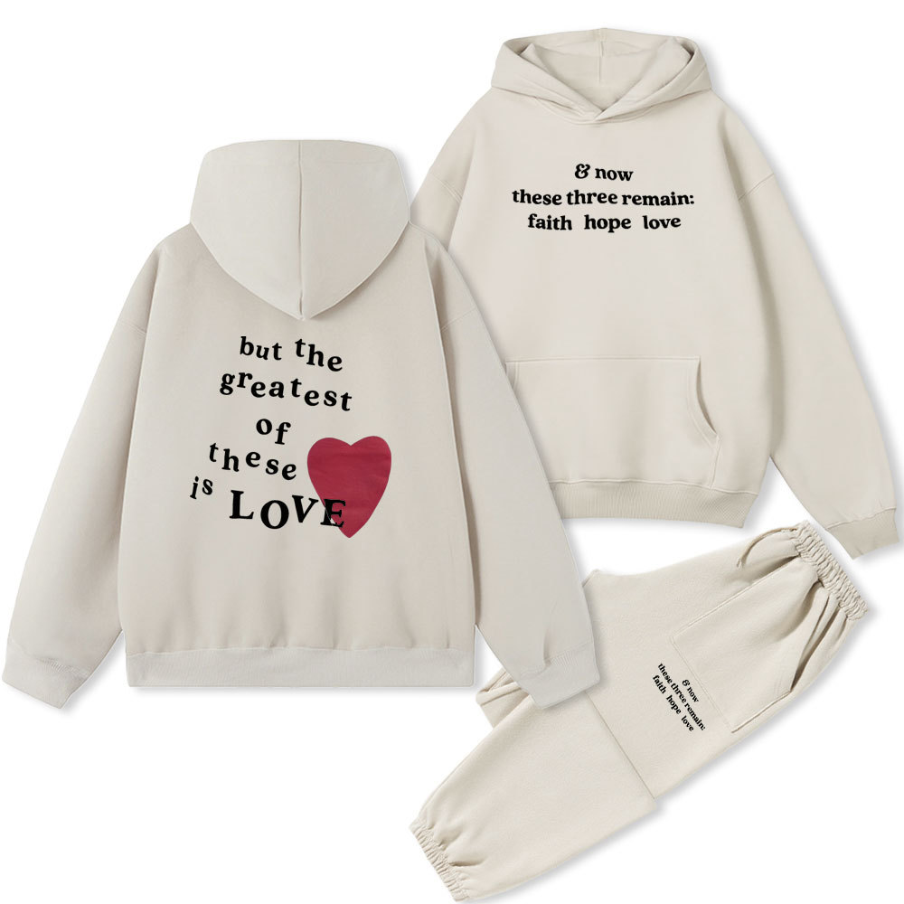 But The Greatest Of These Is Love Christian Fleece Hoodie Set