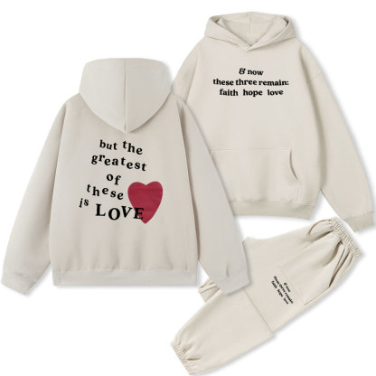 But The Greatest Of These Is Love Christian Fleece Hoodie Set