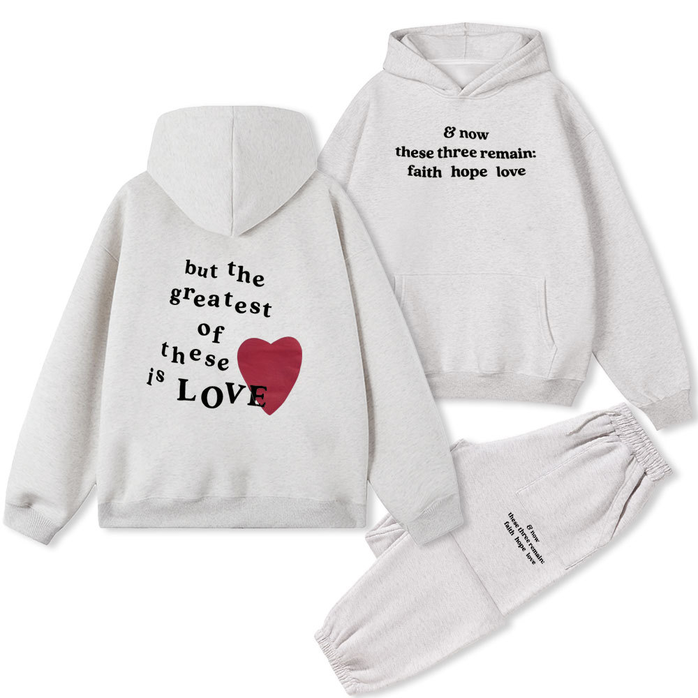 But The Greatest Of These Is Love Christian Fleece Hoodie Set