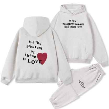 But The Greatest Of These Is Love Christian Fleece Hoodie Set