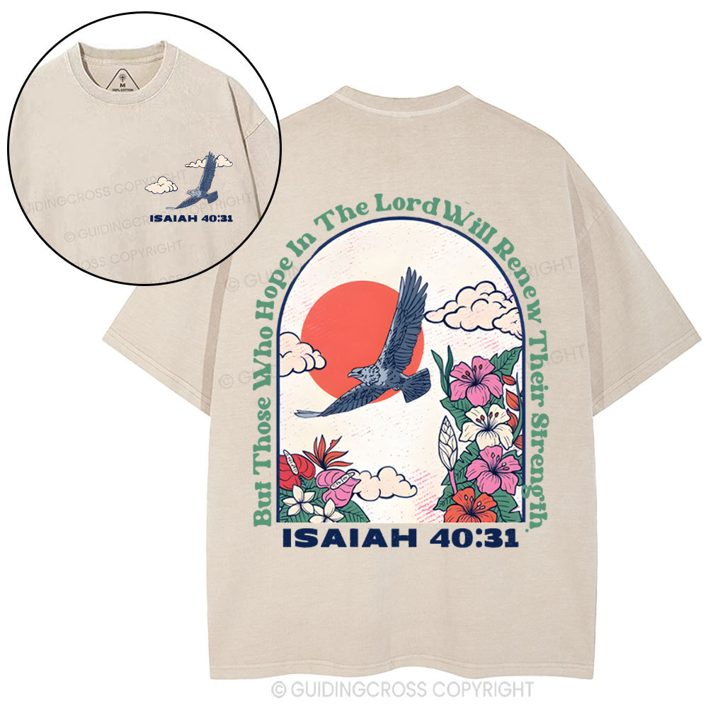 But Those Who Hope In The Lord Christian Washed T-Shirt