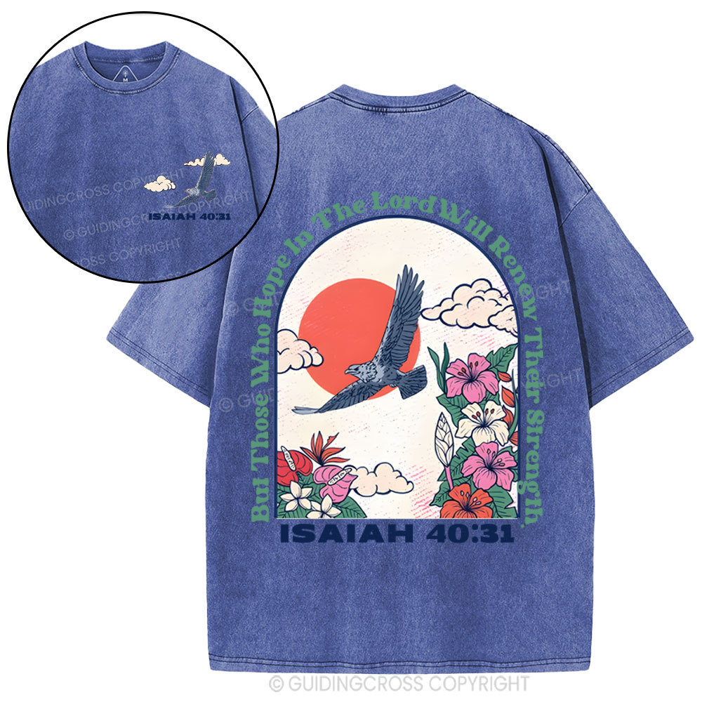 But Those Who Hope In The Lord Christian Washed T-Shirt