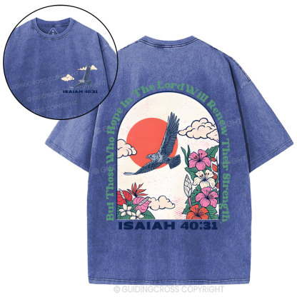 But Those Who Hope In The Lord Christian Washed T-Shirt